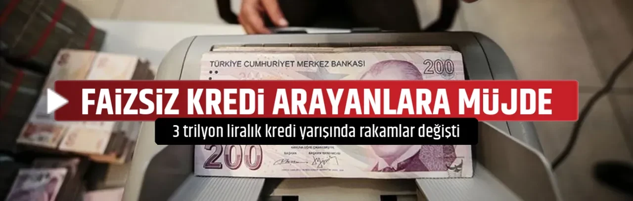 FAİZSİZ KREDİ ARAYANLARA MÜJDE