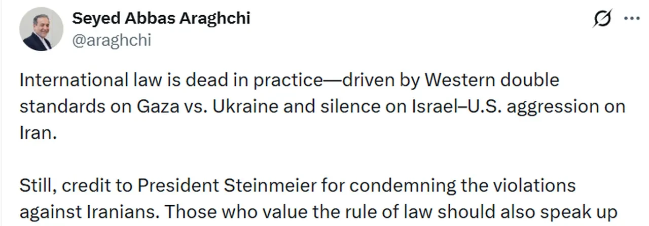 İran Dışişleri Bakanı Arakçi: "Uluslararası hukuk pratikte ölmüştür"
