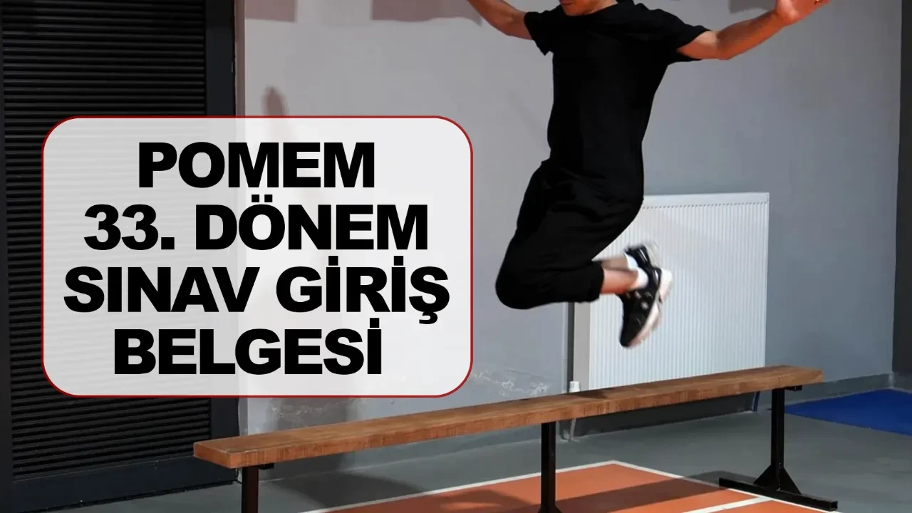 POMEM 33. dönem sınav giriş belgesi ve parkur bilgileri ekranı