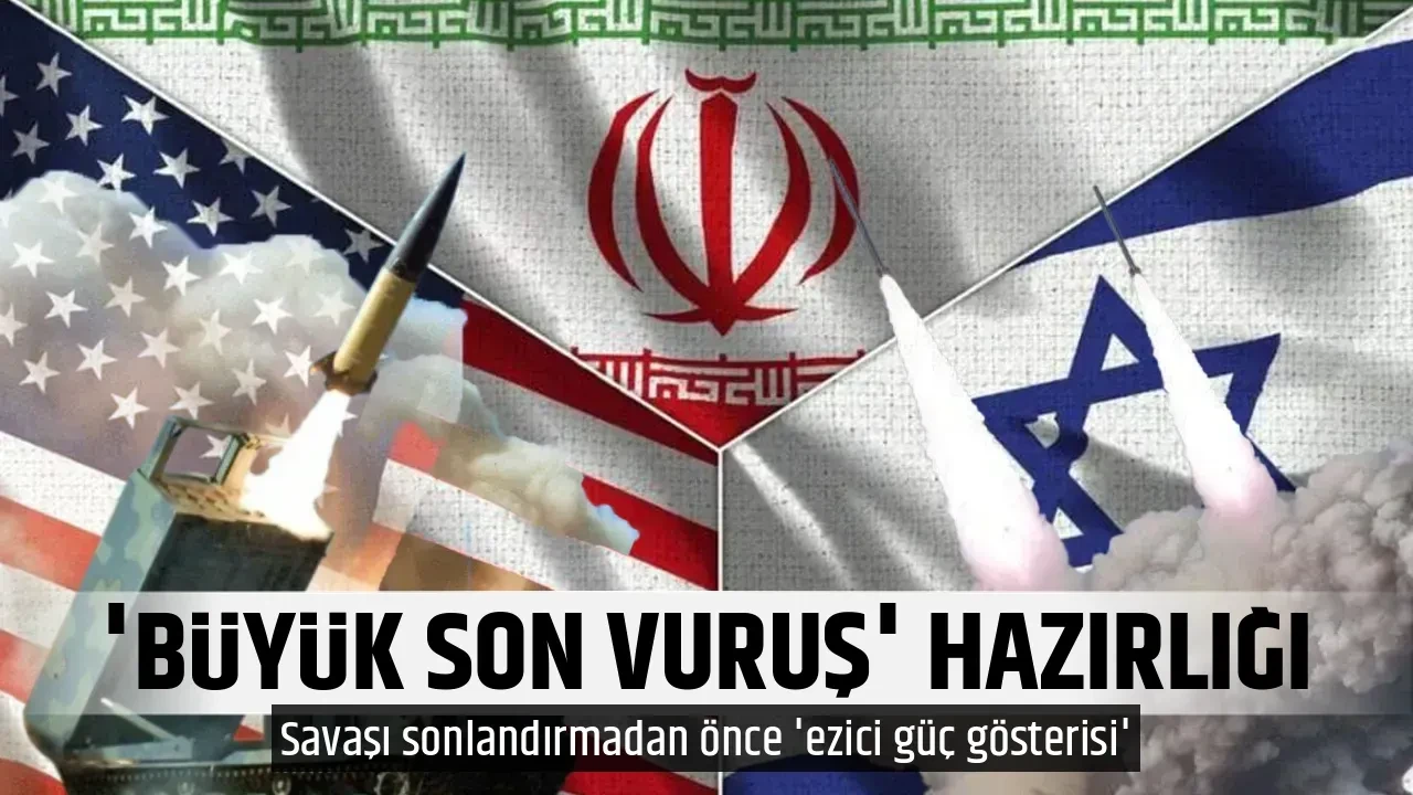 'BÜYÜK SON VURUŞ' HAZIRLIĞI