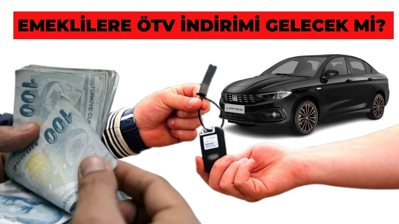 Emeklilere ÖTV indirimi yasası 2026 kabul edildi mi? Emekli ÖTV muafiyeti ile alınabilecek araçlar hangileri?