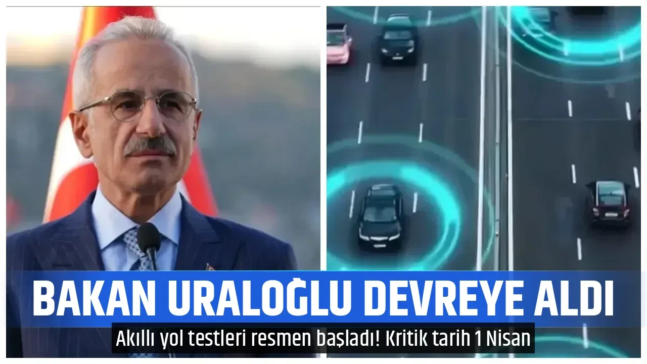 BAKAN URALOĞLU DEVREYE ALDI