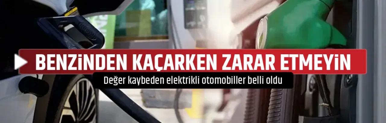 BENZİNDEN KAÇARKEN ZARAR ETMEYİN