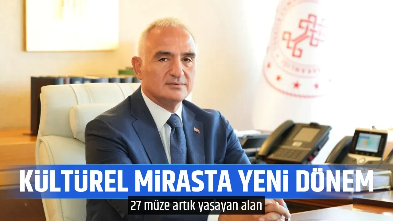 KÜLTÜREL MİRASTA YENİ DÖNEM