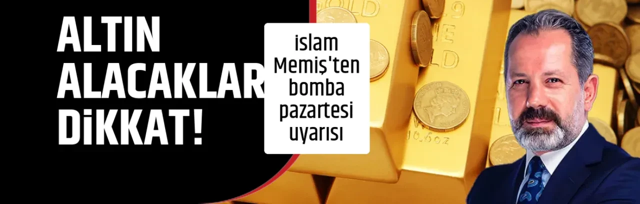 ALTIN ALACAKLAR DİKKAT!