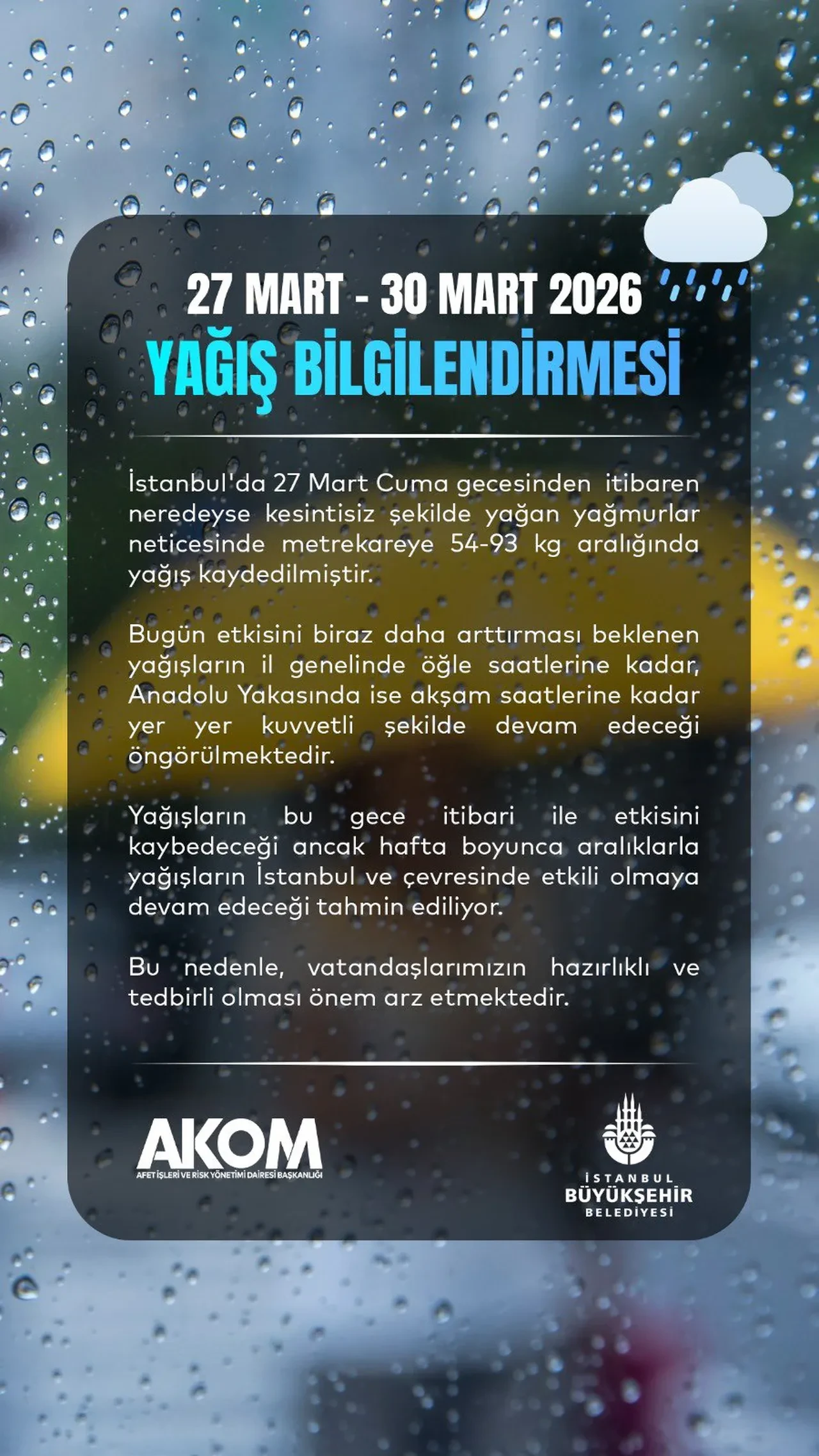AKOM saat verdi! İstanbul için kuvvetli yağmur uyarısı: 93 kg yağış kaydedildi