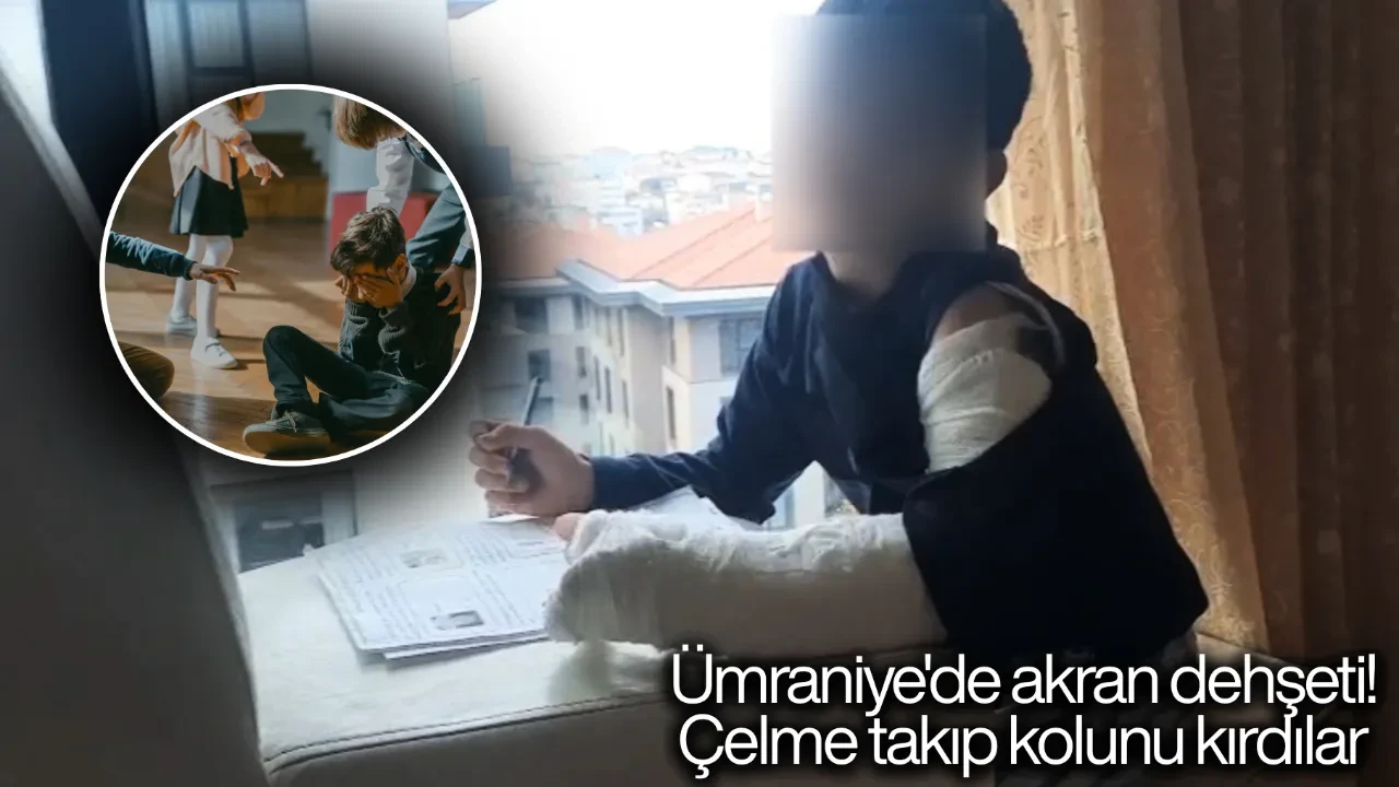 Ümraniye'de akran dehşeti! Çelme takıp kolunu kırdılar: Okul yönetimi ambulans çağırmadı