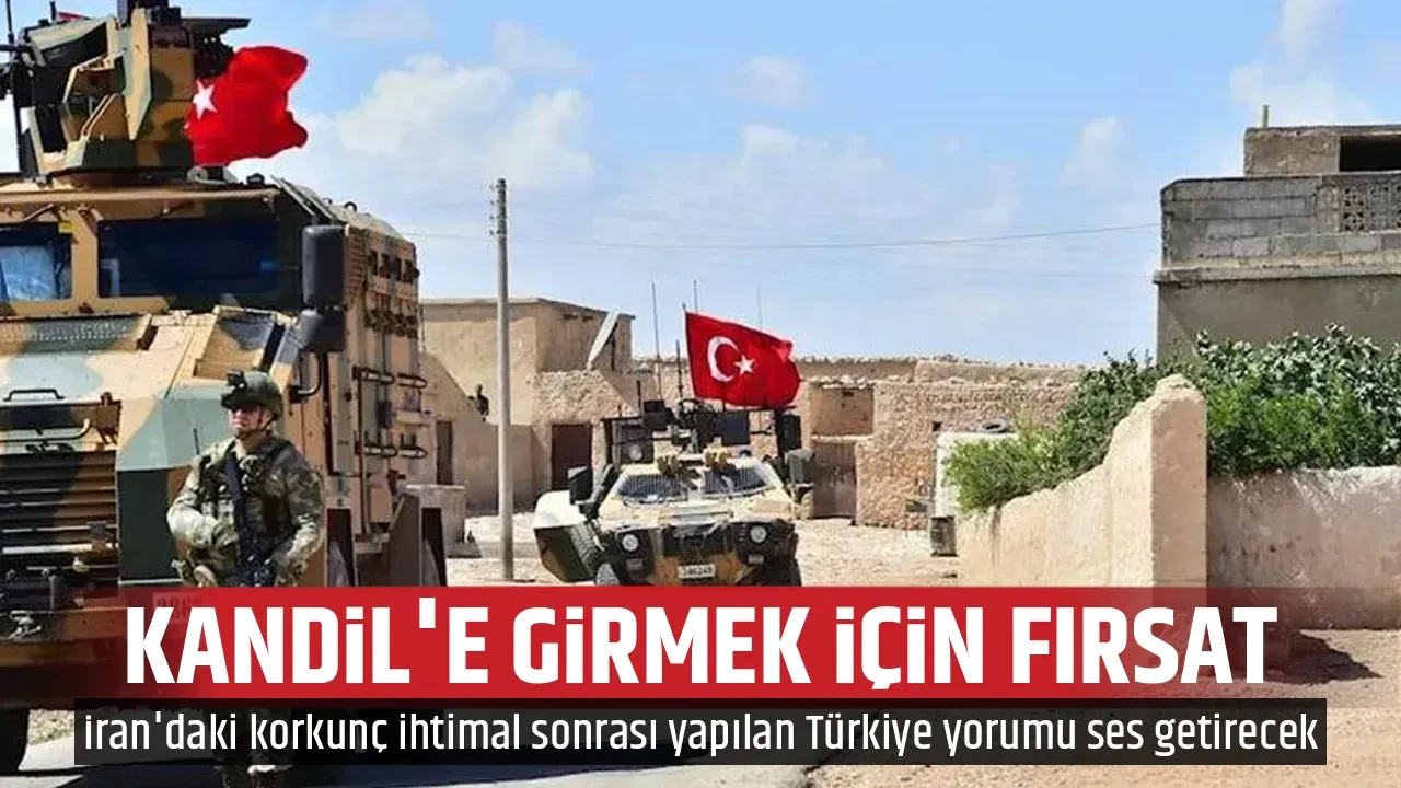 KANDİL'E GİRMEK İÇİN FIRSAT