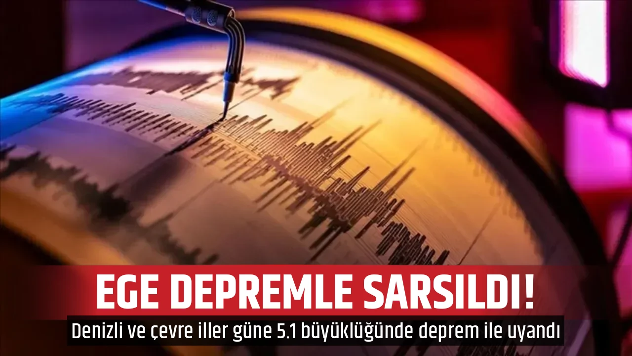 EGE DEPREMLE SARSILDI!