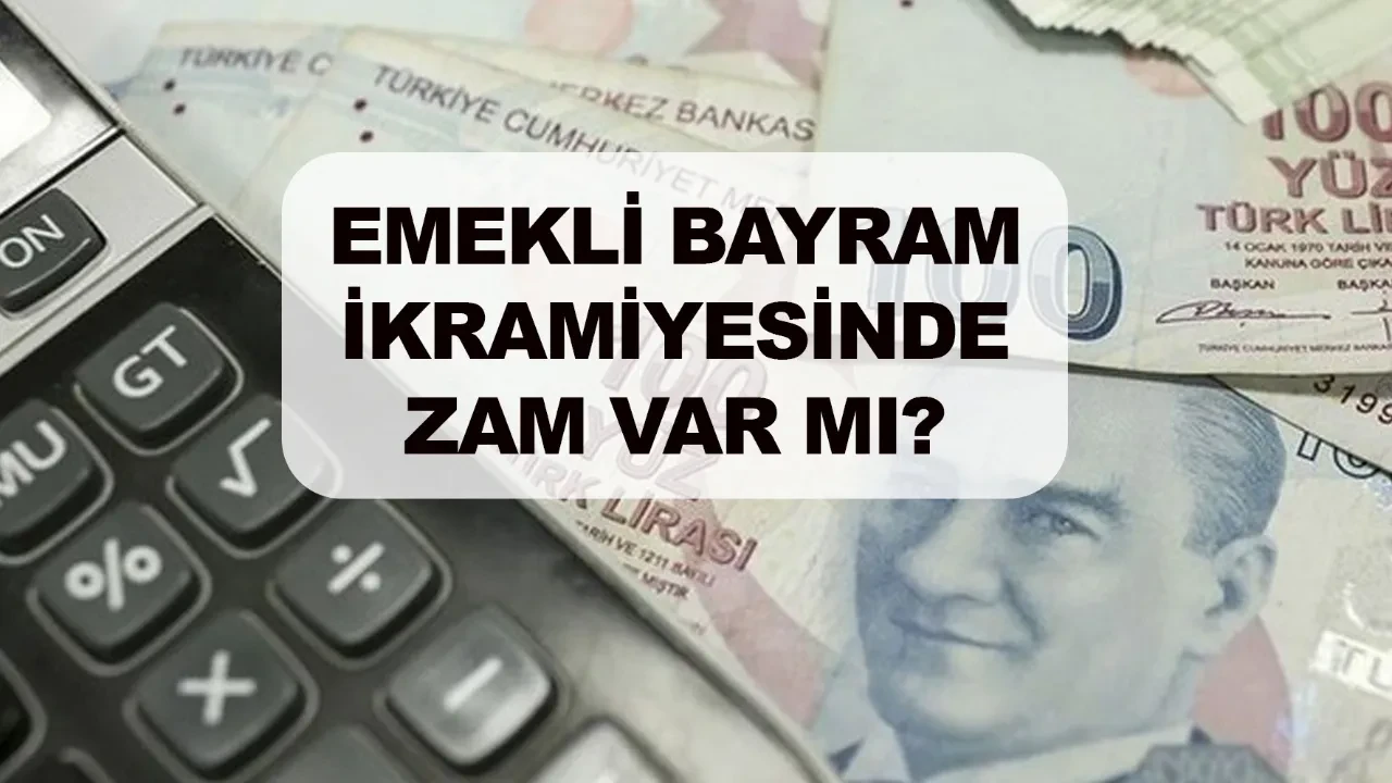 Emekli bayram ikramiyesinde zam var mı Kabine’de gündeme geldi mi?