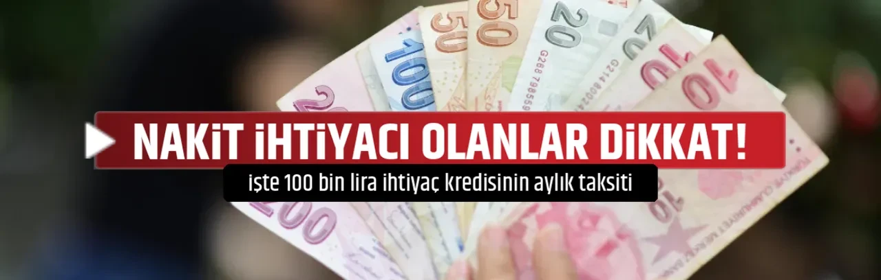 NAKİT İHTİYACI OLANLAR DİKKAT!