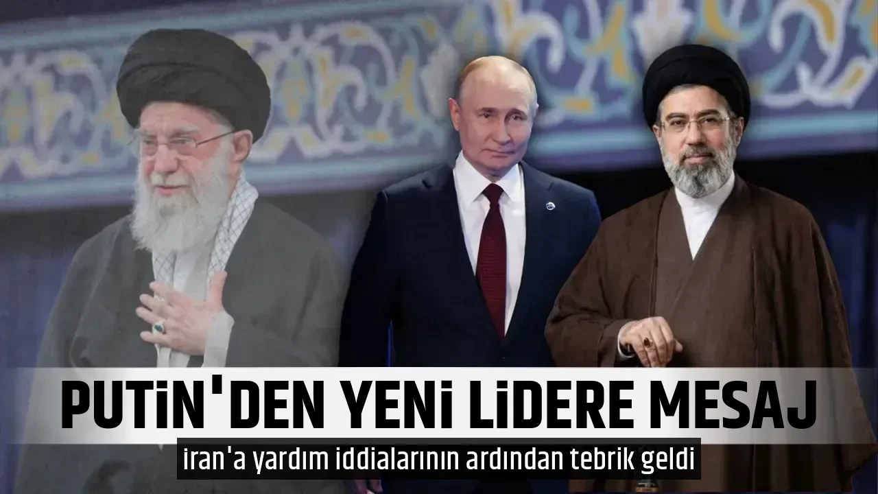 PUTİN'DEN YENİ LİDERE MESAJ