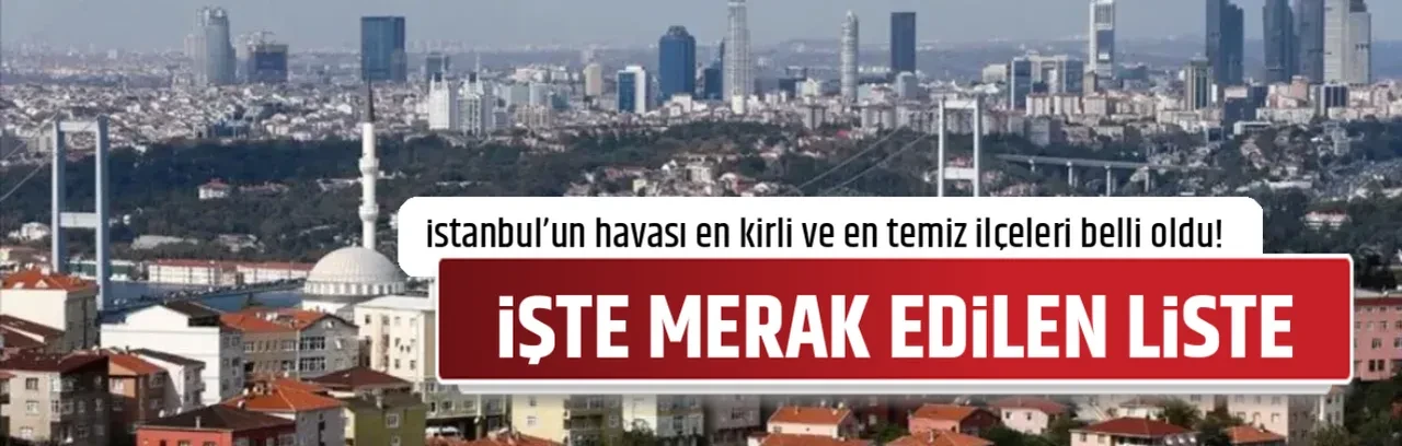 İŞTE MERAK EDİLEN LİSTE