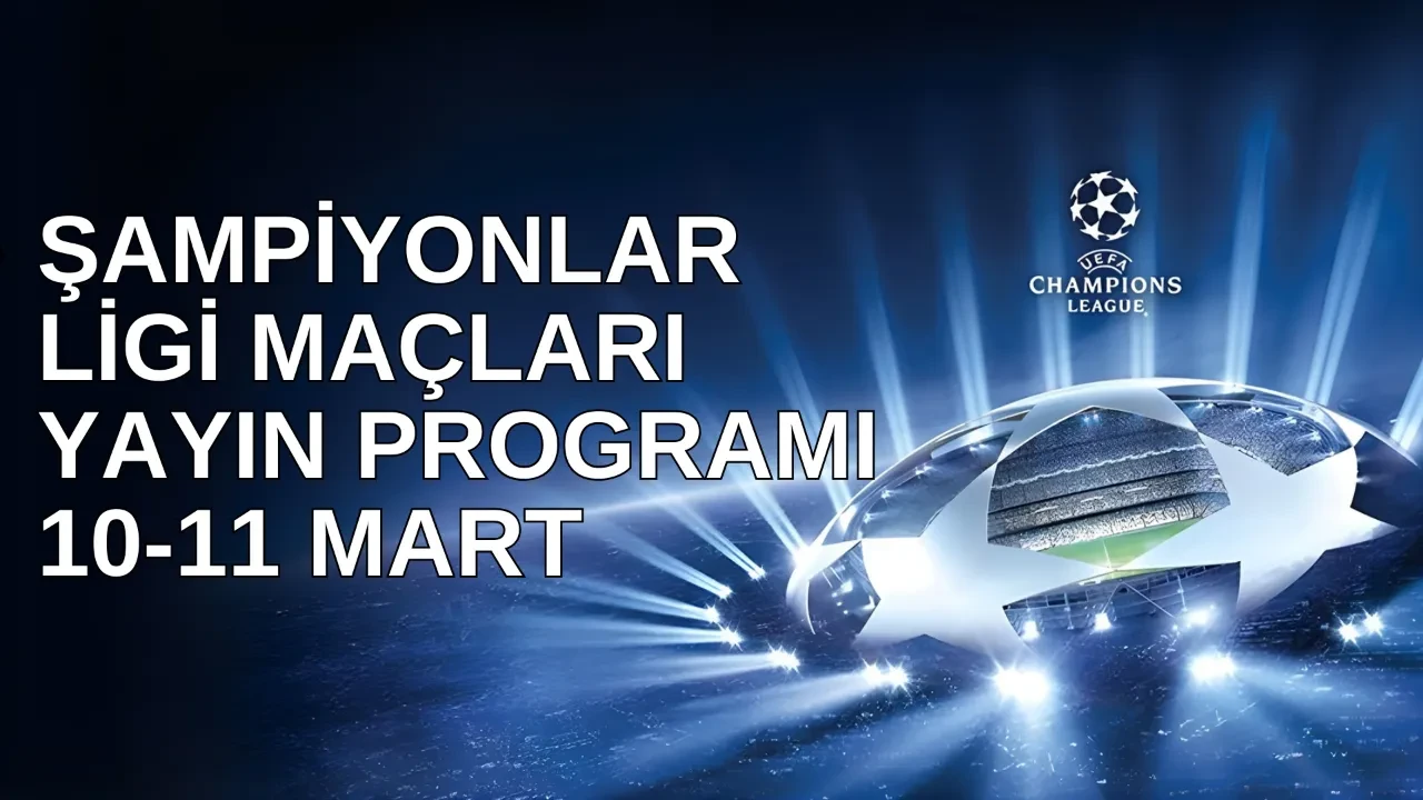 TRT 1, Tabii Spor'dan yayınlanacak Şampiyonlar Ligi maçları 10-11 Mart! Şampiyonlar Ligi maçları hangi kanalda, saat kaçta?