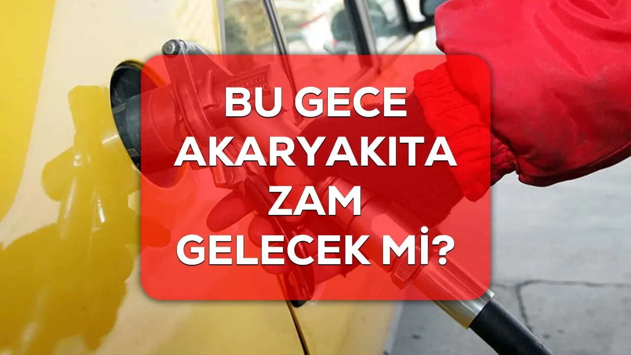 Benzine motorine LPG’ye zam var mı? 2 Nisan bu gece akaryakıta zam bekleniyor