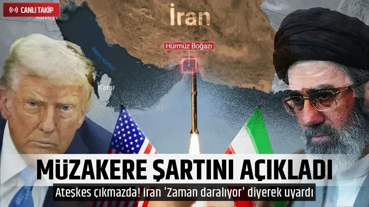 MÜZAKERE ŞARTINI AÇIKLADI