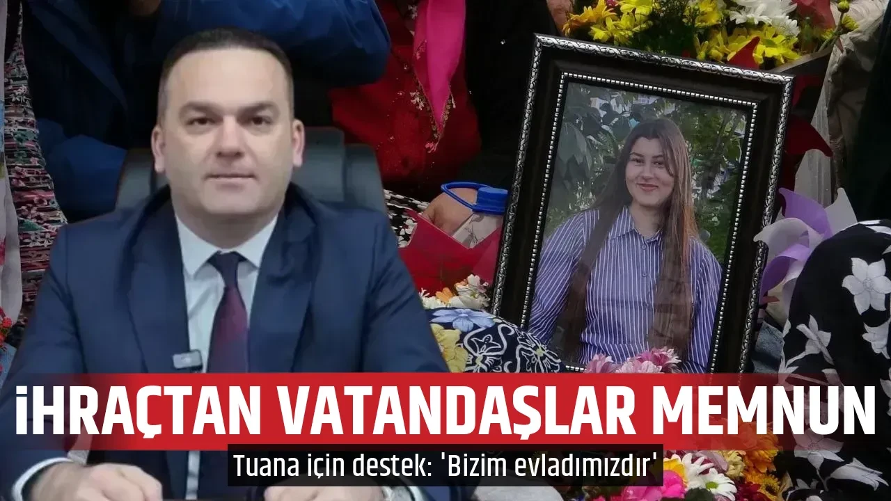 İHRAÇTAN VATANDAŞLAR MEMNUN
