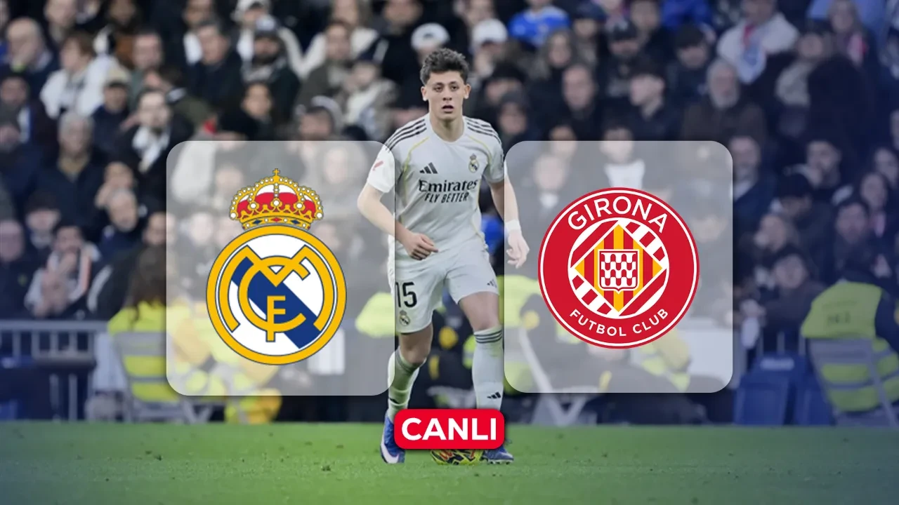 Real Madrid Girona hangi kanalda, CANLI nereden izlenir? Arda Güler kadroda yok 