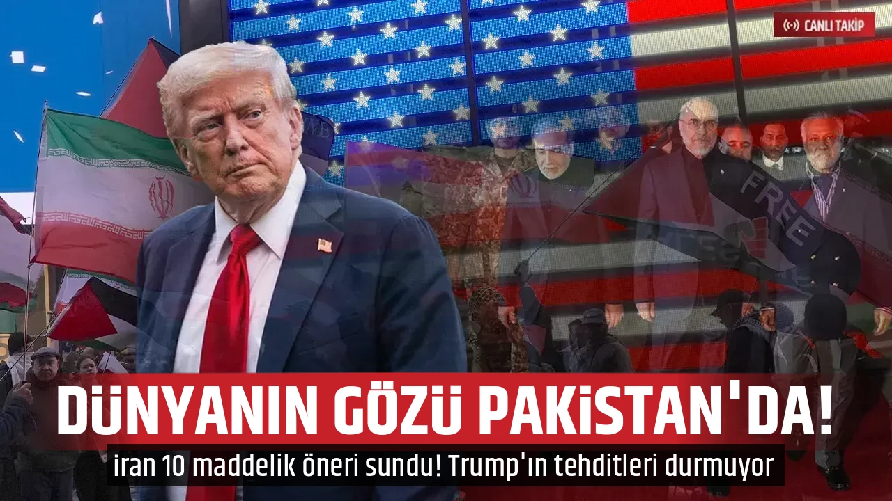 DÜNYANIN GÖZÜ PAKİSTAN'DA!