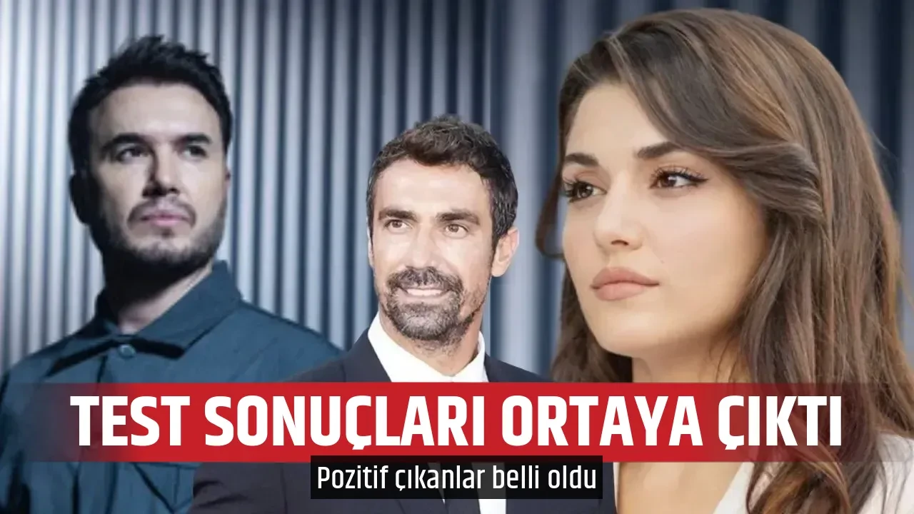 TEST SONUÇLARI ORTAYA ÇIKTI
