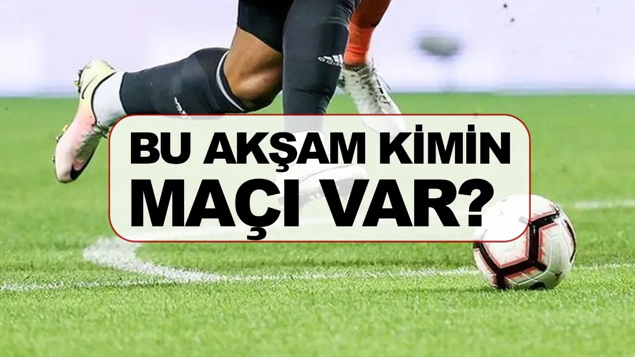 Bu akşam kimin maçı var? 12 Nisan Pazar maç programı