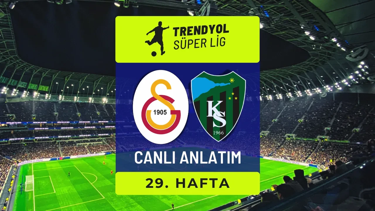 Galatasaray-Kocaelispor | SÜPER LİG CANLI MAÇ ANLATIMI