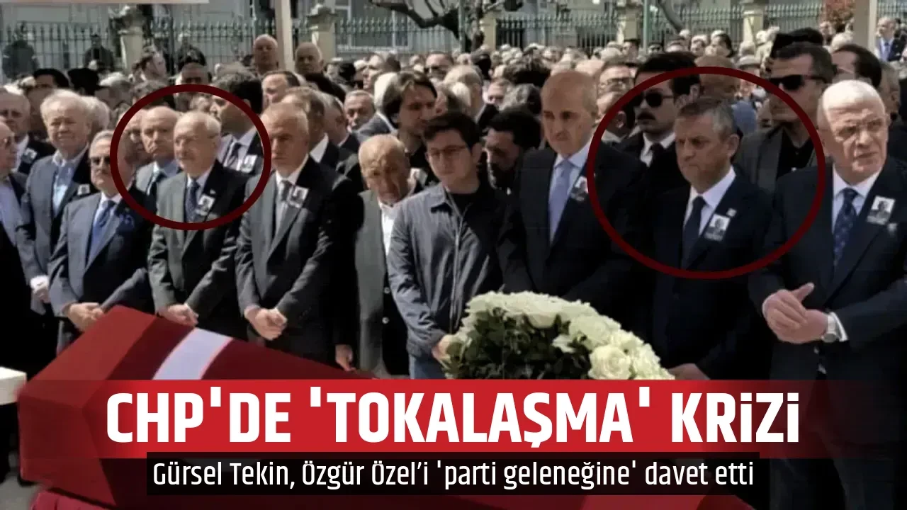 CHP'DE 'TOKALAŞMA' KRİZİ