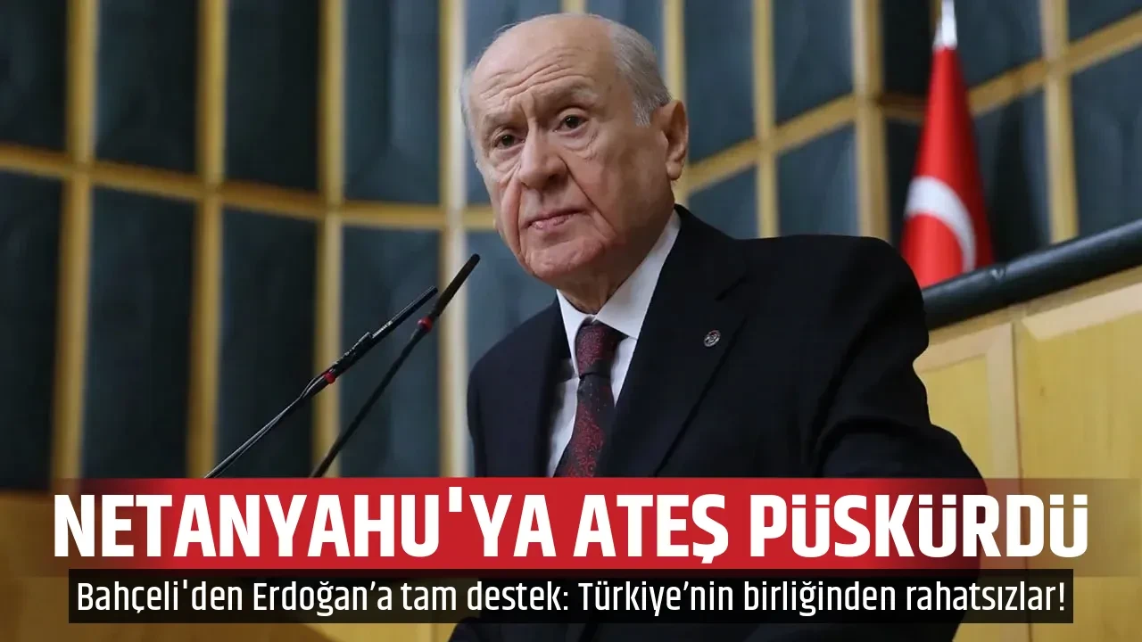 NETANYAHU'YA ATEŞ PÜSKÜRDÜ