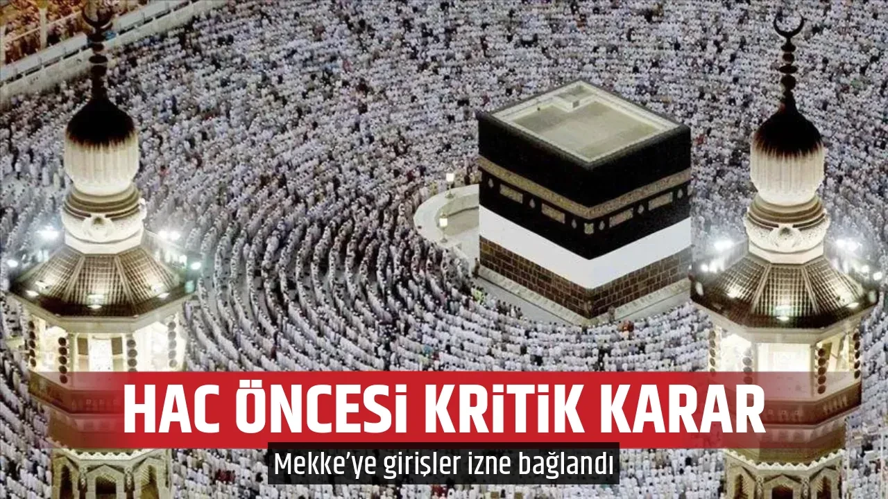 HAC ÖNCESİ KRİTİK KARAR