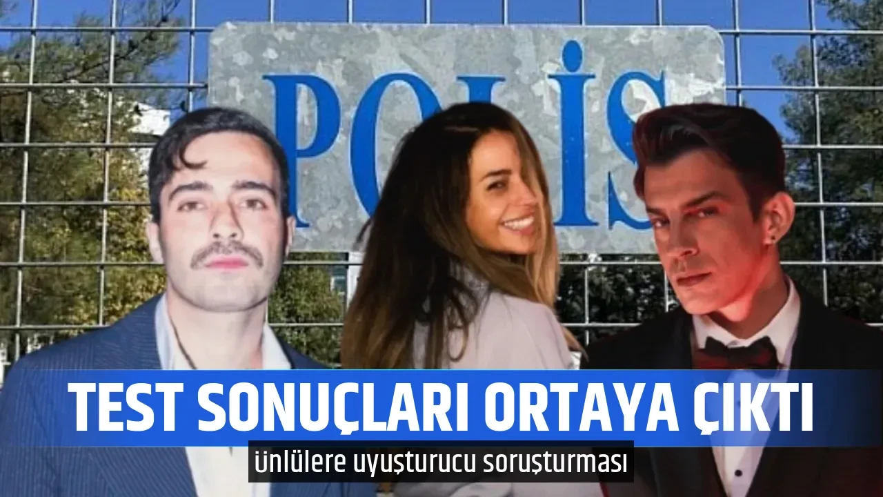 TEST SONUÇLARI ORTAYA ÇIKTI