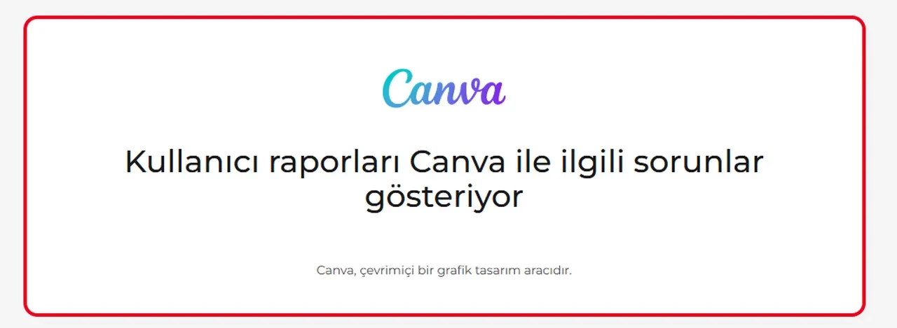 Canva çöktü mü: neden açılmıyor? 14 Nisan erişim sorunu son dakika