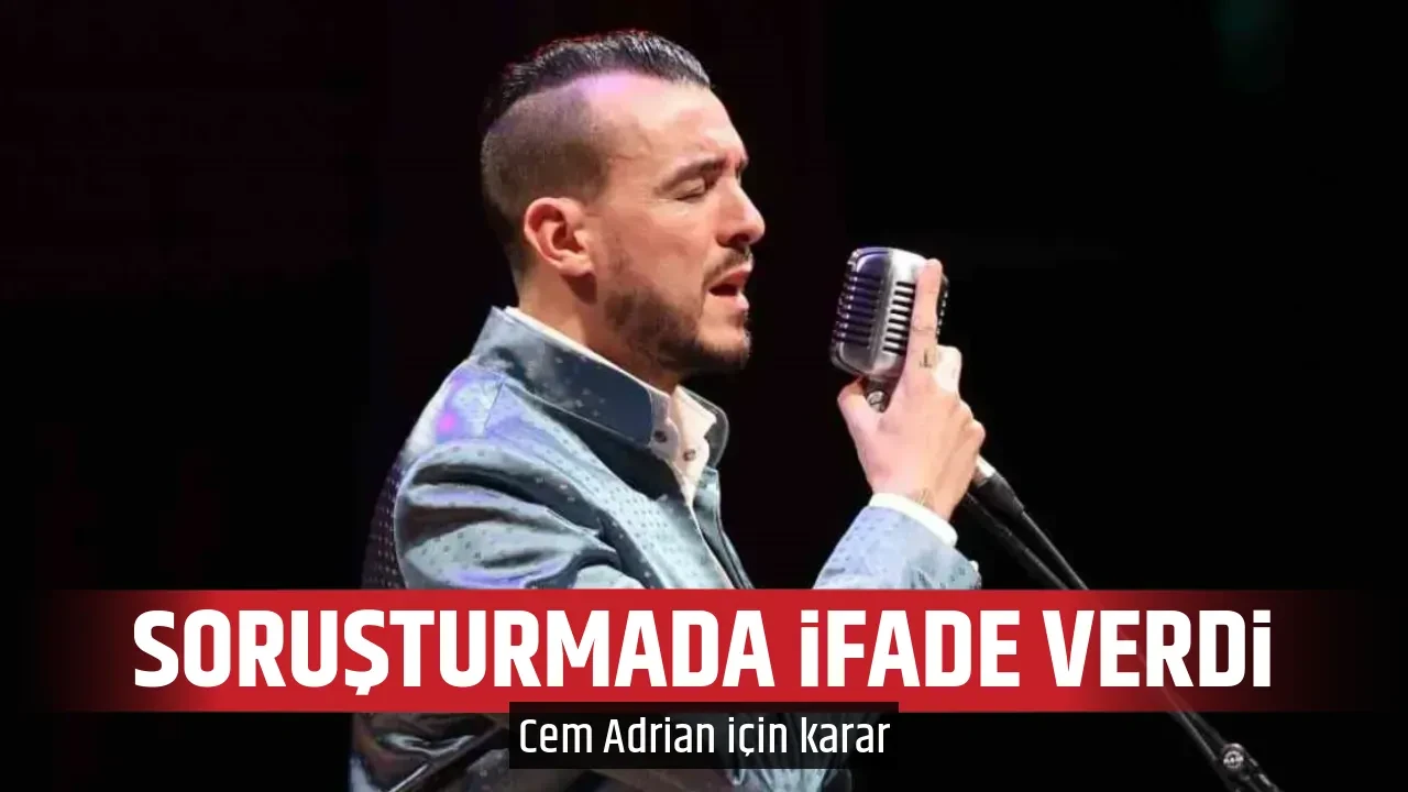 SORUŞTURMADA İFADE VERDİ