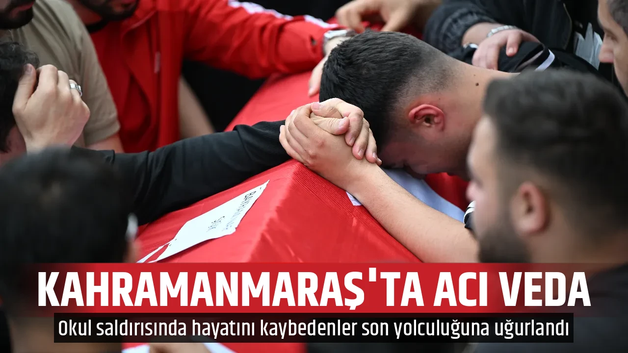 KAHRAMANMARAŞ'TA ACI VEDA