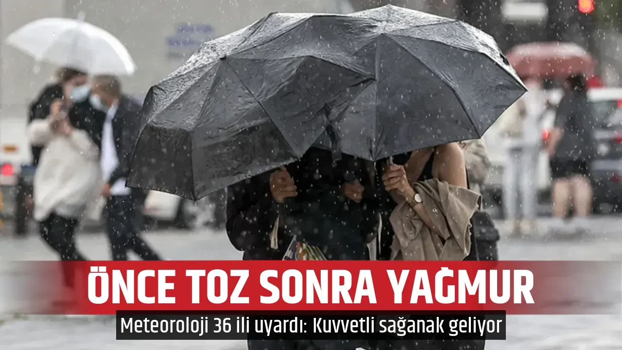 ÖNCE TOZ SONRA YAĞMUR