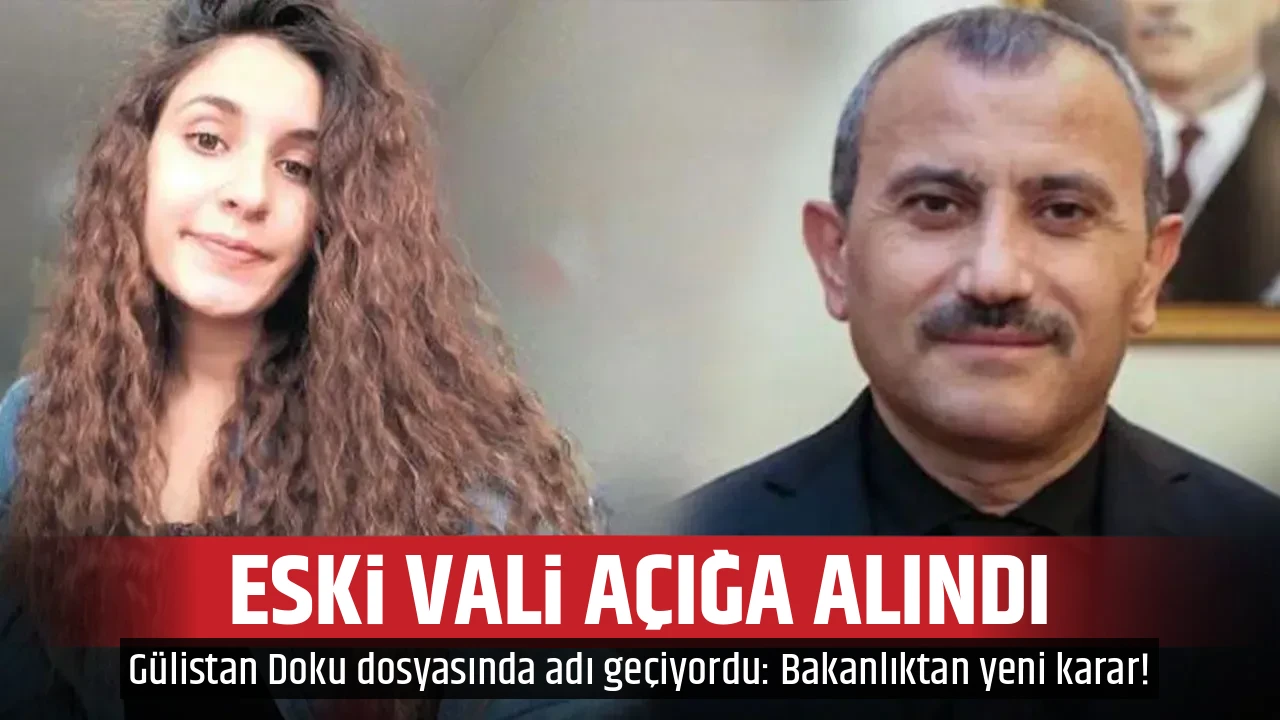 ESKİ VALİ AÇIĞA ALINDI