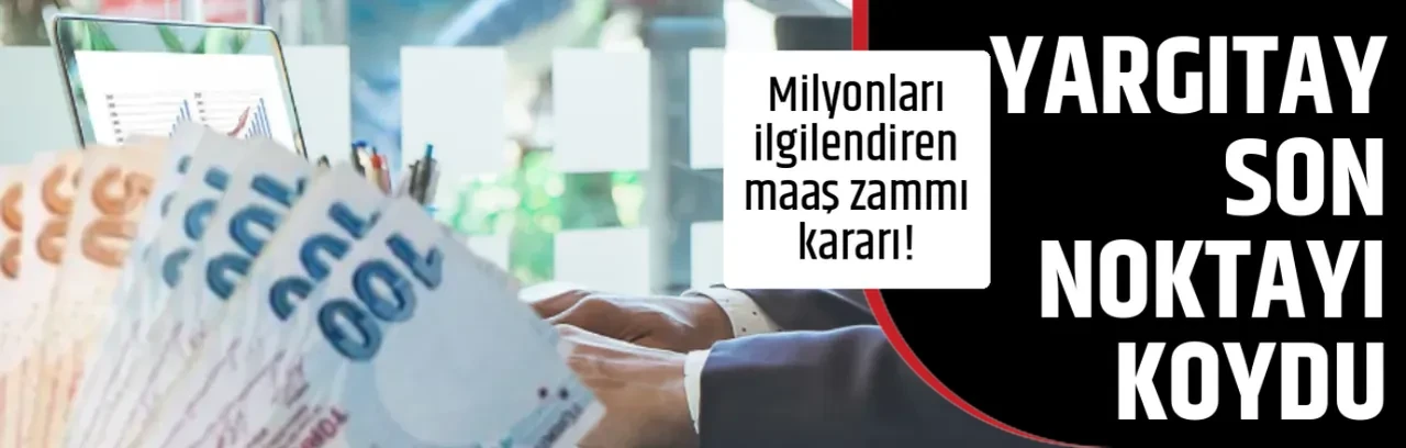 YARGITAY SON NOKTAYI KOYDU