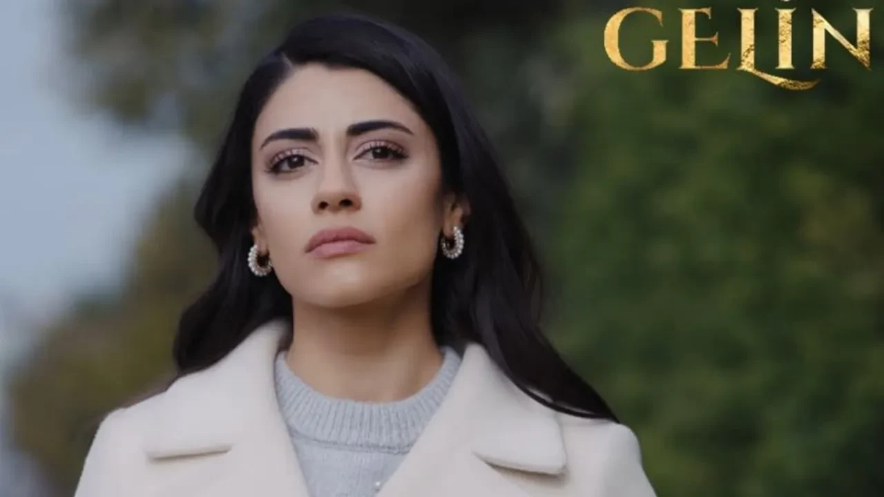 Gelin dizisi ne zaman final yapacak? Gelin dizisi yeni oyuncuları