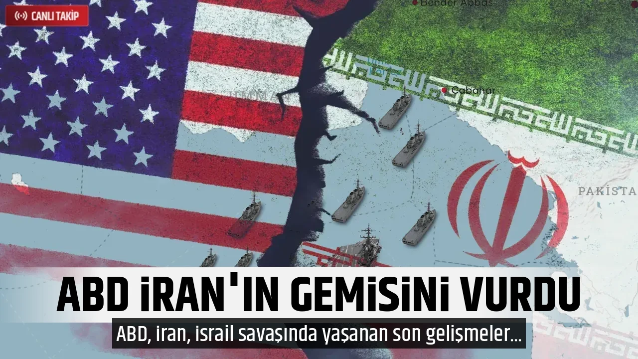 ABD İRAN'IN GEMİSİNİ VURDU