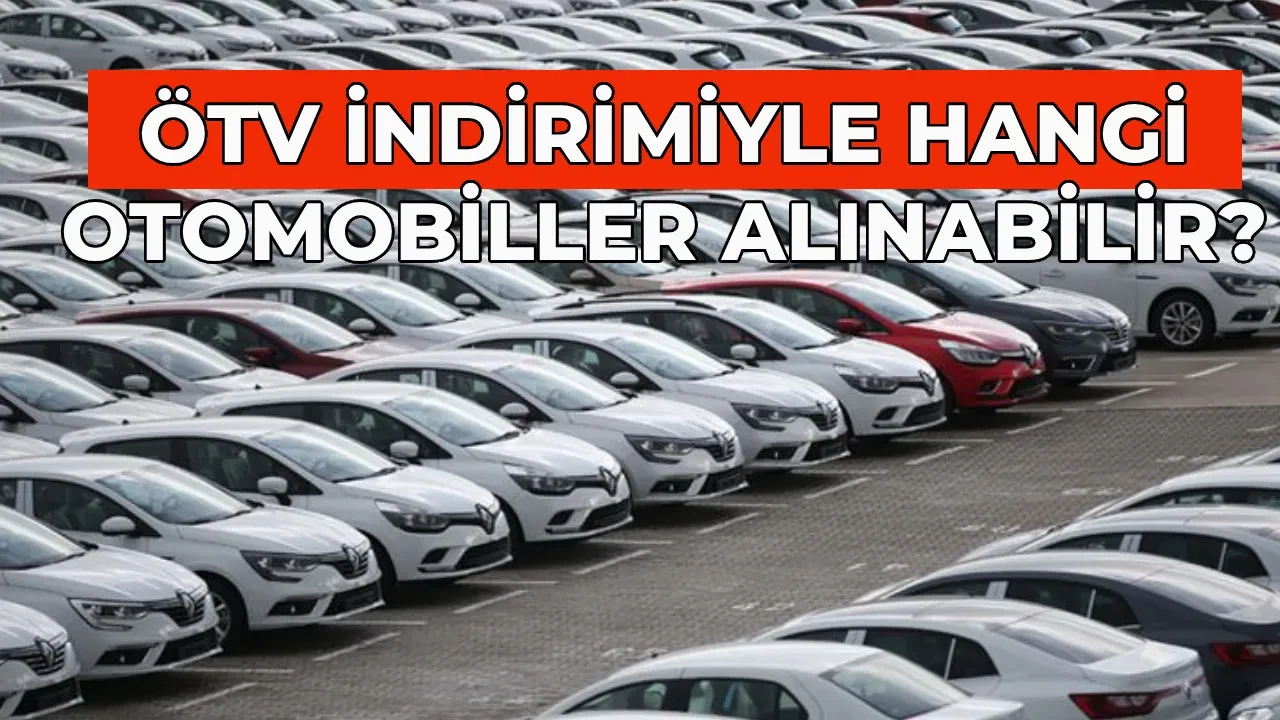 ÖTV indirimiyle alınabilecek otomobiller ve fiyat listesi 2026! 40 engellilere ÖTV’siz araç fiyatları ne kadar?