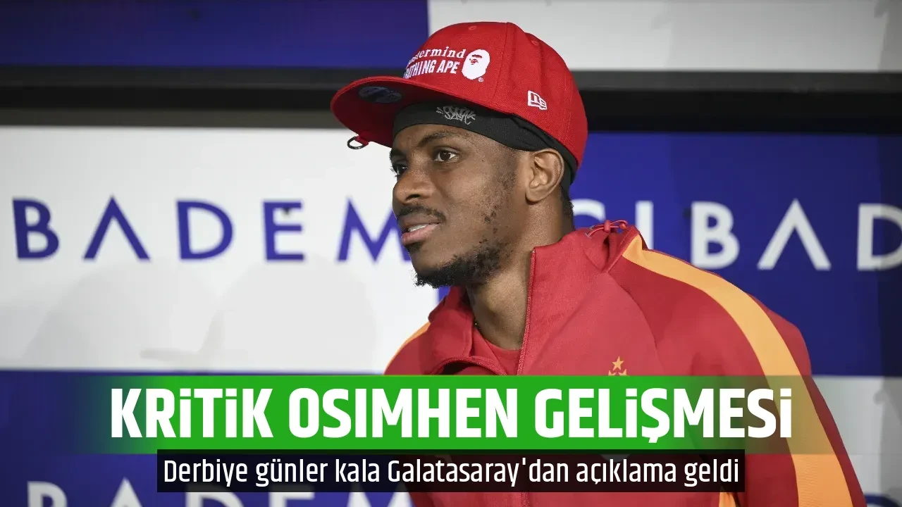 KRİTİK OSIMHEN GELİŞMESİ