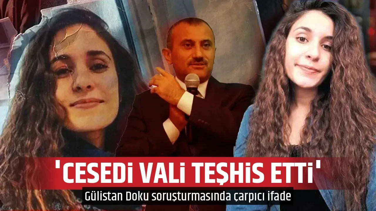 'CESEDİ VALİ TEŞHİS ETTİ'