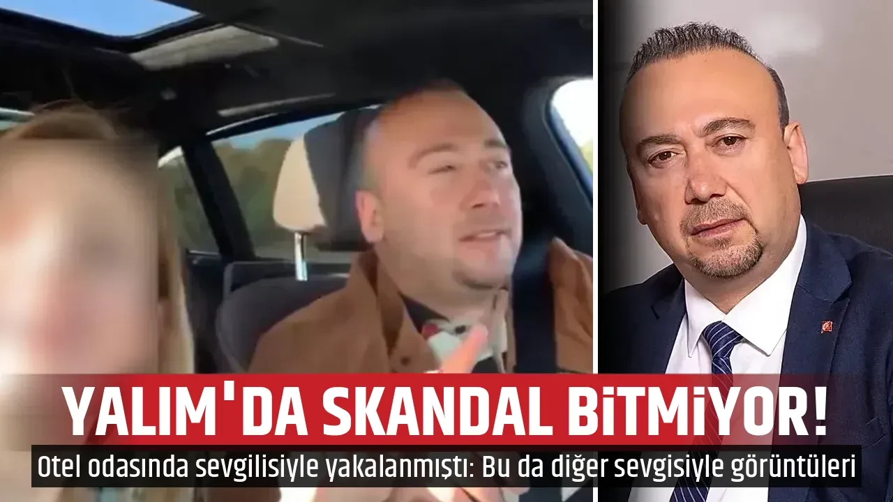 YALIM'DA SKANDAL BİTMİYOR!