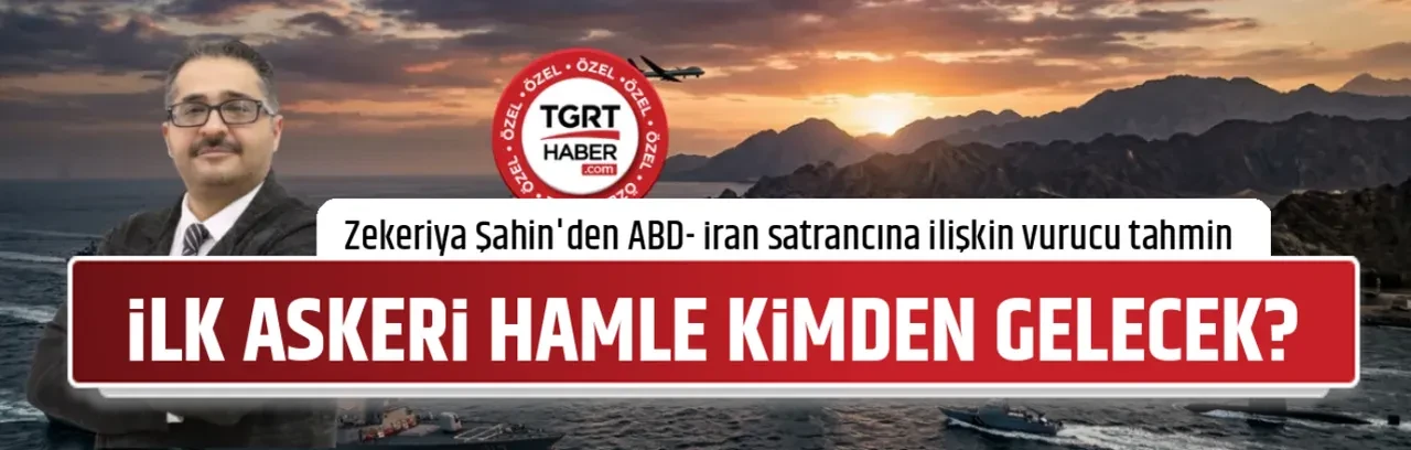 İLK ASKERİ HAMLE KİMDEN GELECEK?