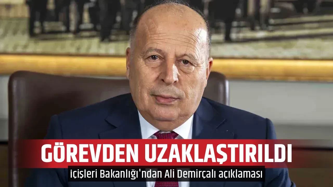 GÖREVDEN UZAKLAŞTIRILDI