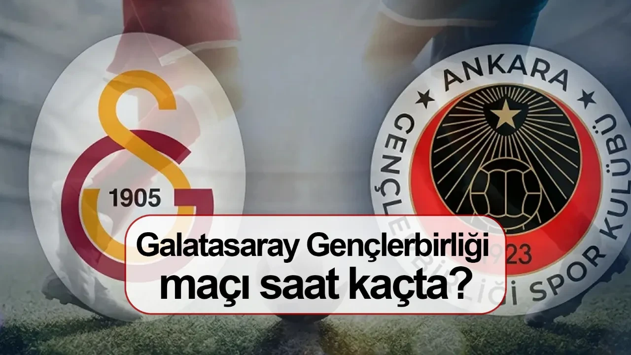 Galatasaray Gençlerbirliği maçı canlı saat kaçta? ZTK Galatasaray Gençlerbirliği şifresiz hangi kanalda?