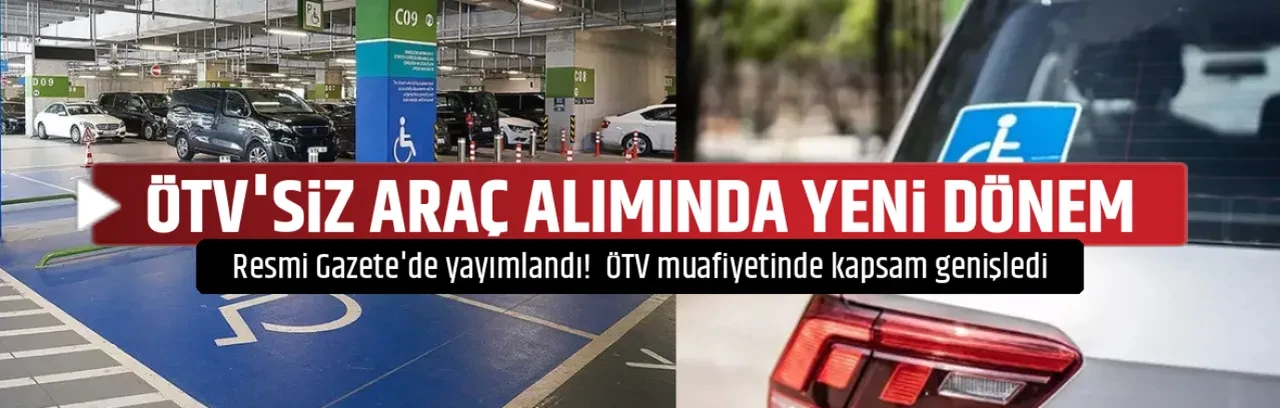 ÖTV'SİZ ARAÇ ALIMINDA YENİ DÖNEM 
