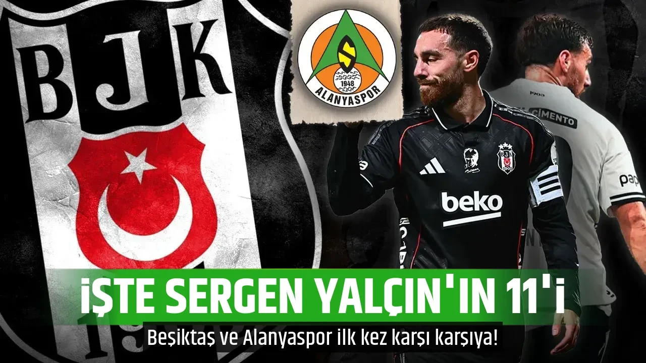 İŞTE SERGEN YALÇIN'IN 11'İ