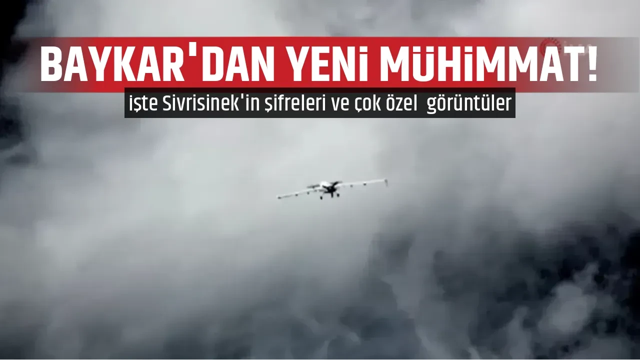 BAYKAR'DAN YENİ MÜHİMMAT!