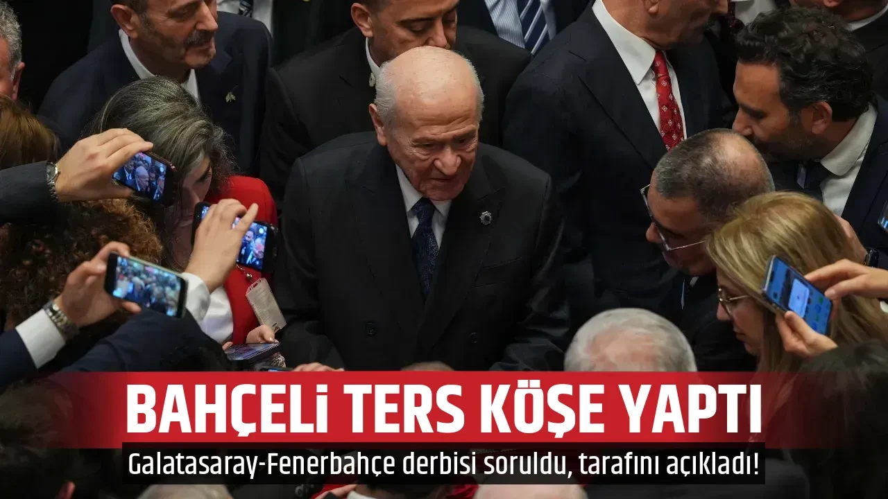 BAHÇELİ TERS KÖŞE YAPTI