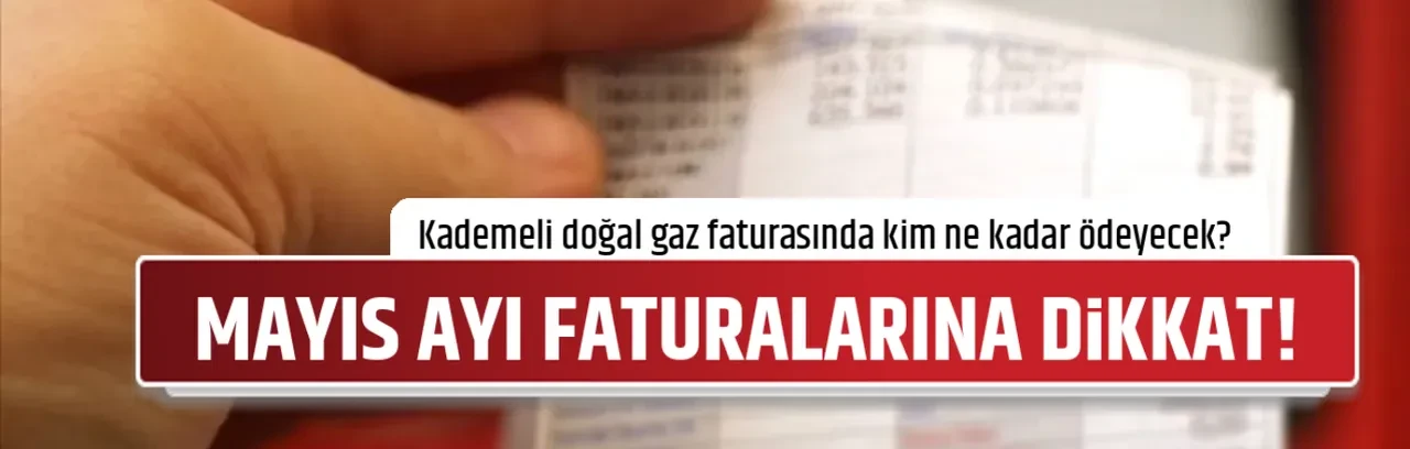 MAYIS AYI FATURALARINA DİKKAT!